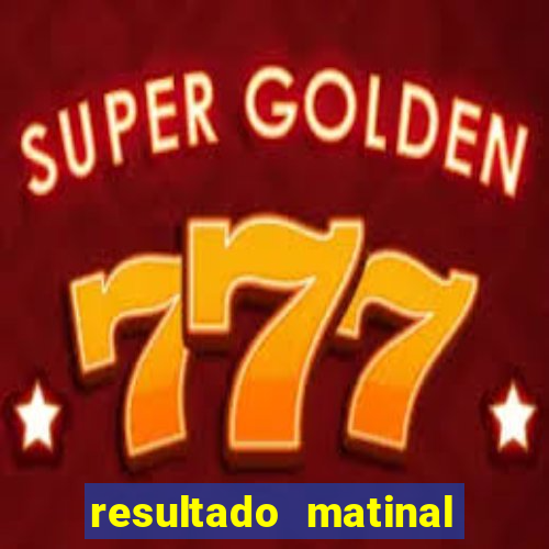 resultado matinal da preferida